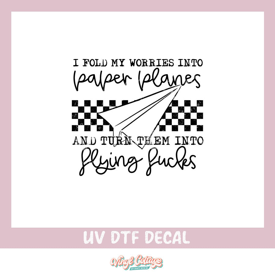 WC76 ~ I Fold My Worries ~ UV DTF Decal