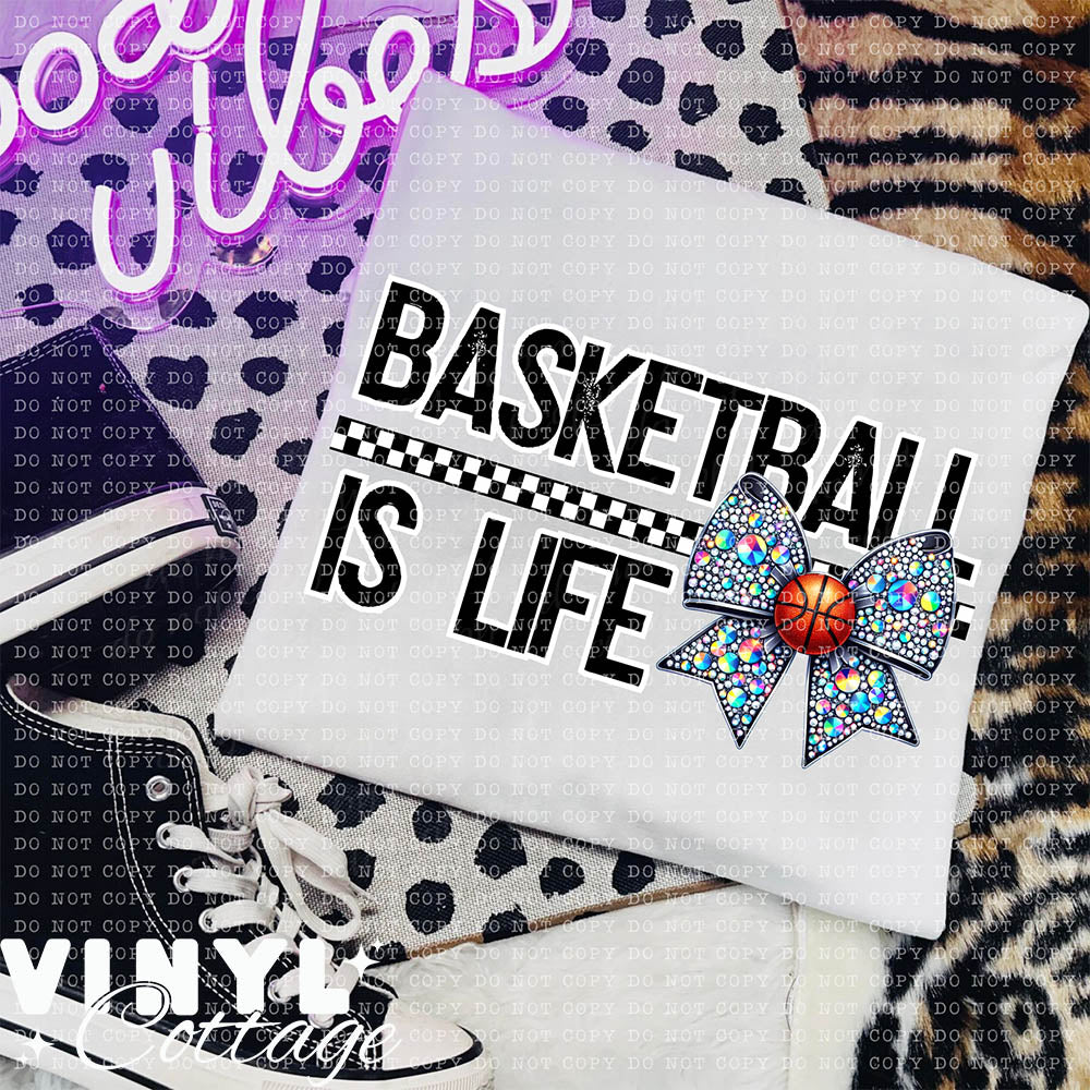 Basketball Is Life ~ DTF Transfer
