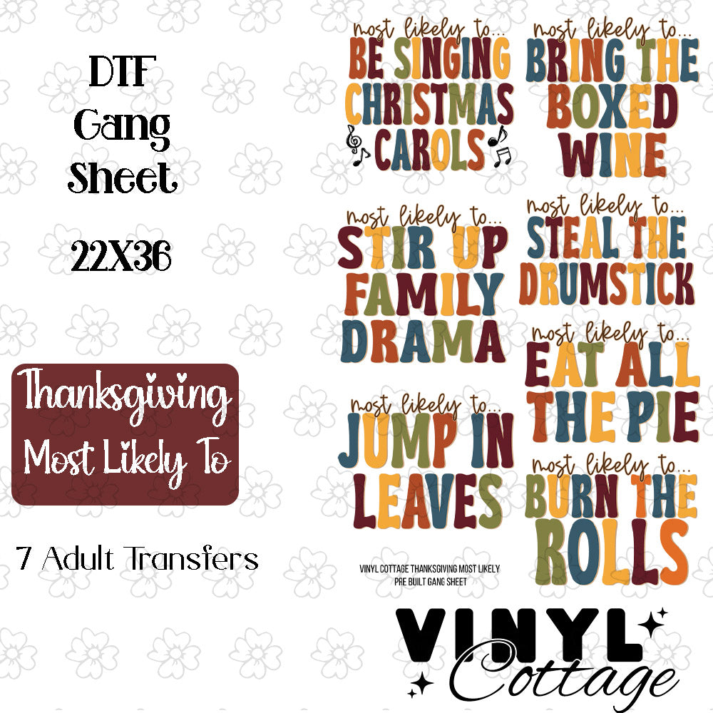 Thanksgiving Most Likely To ~ Pre-Built Gang Sheet