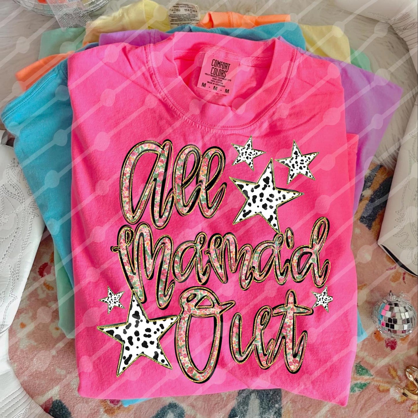 All Mama'd Out Stars ~ DTF Transfer