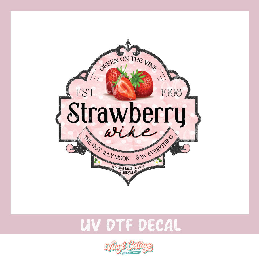 WC111 ~ UV DTF Decal ~ Strawberry Wine
