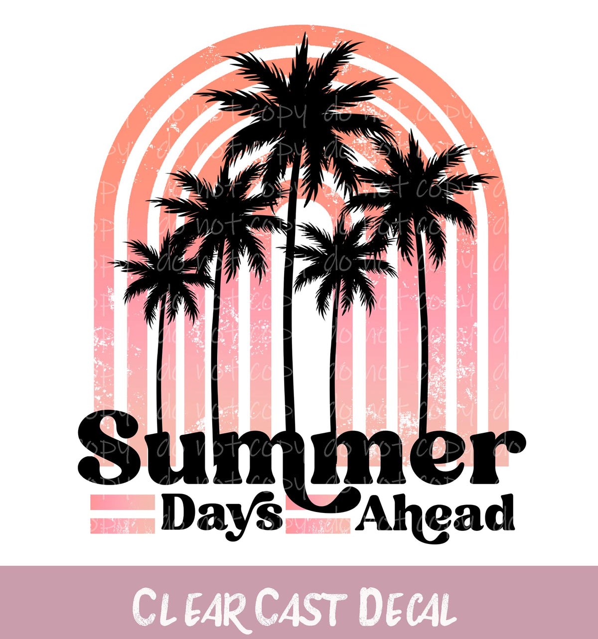 Summer Days Ahead ~ White Ink Decal ~ WC129