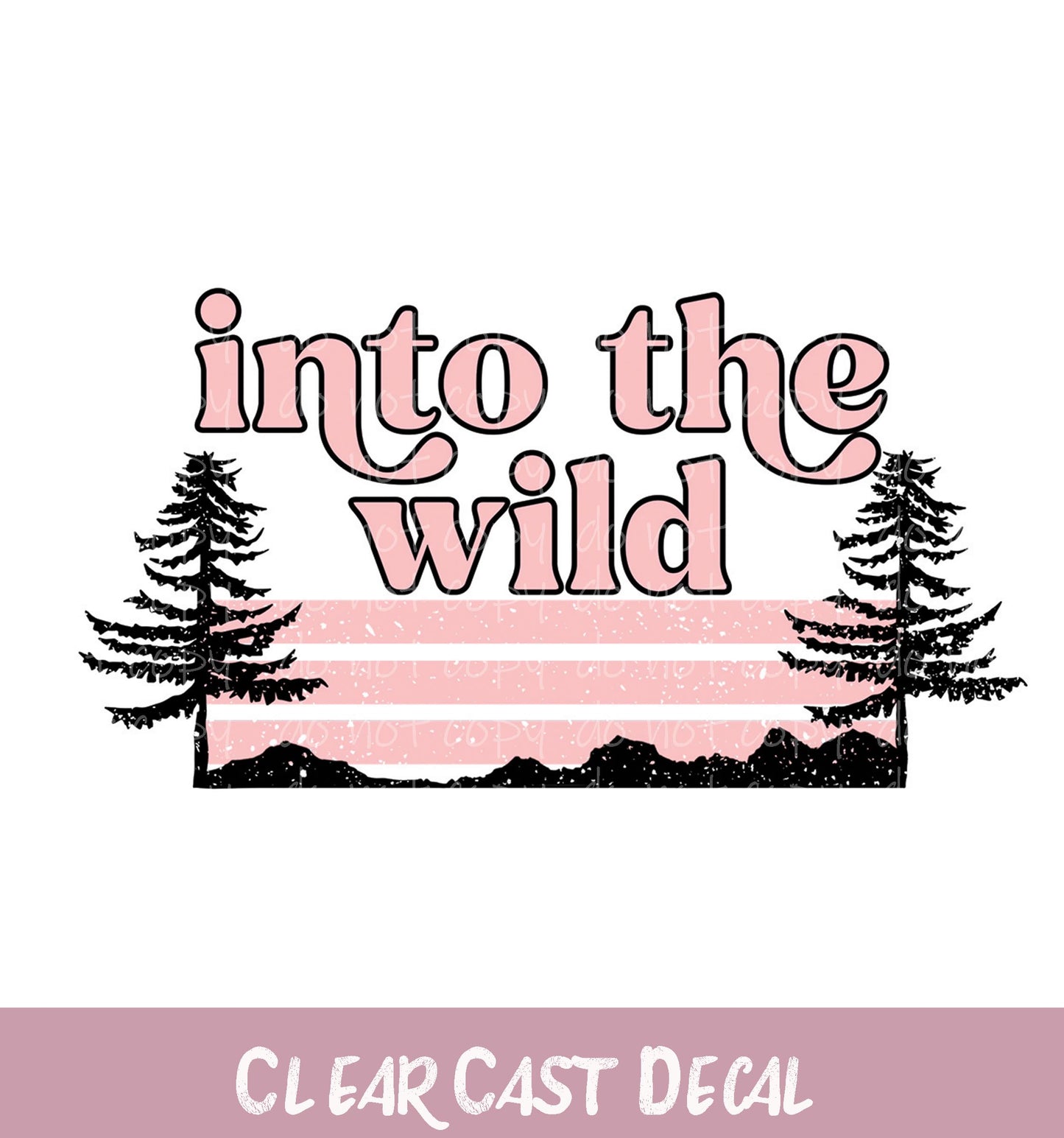 WC134 ~ White Ink Decal ~ Into the Wild