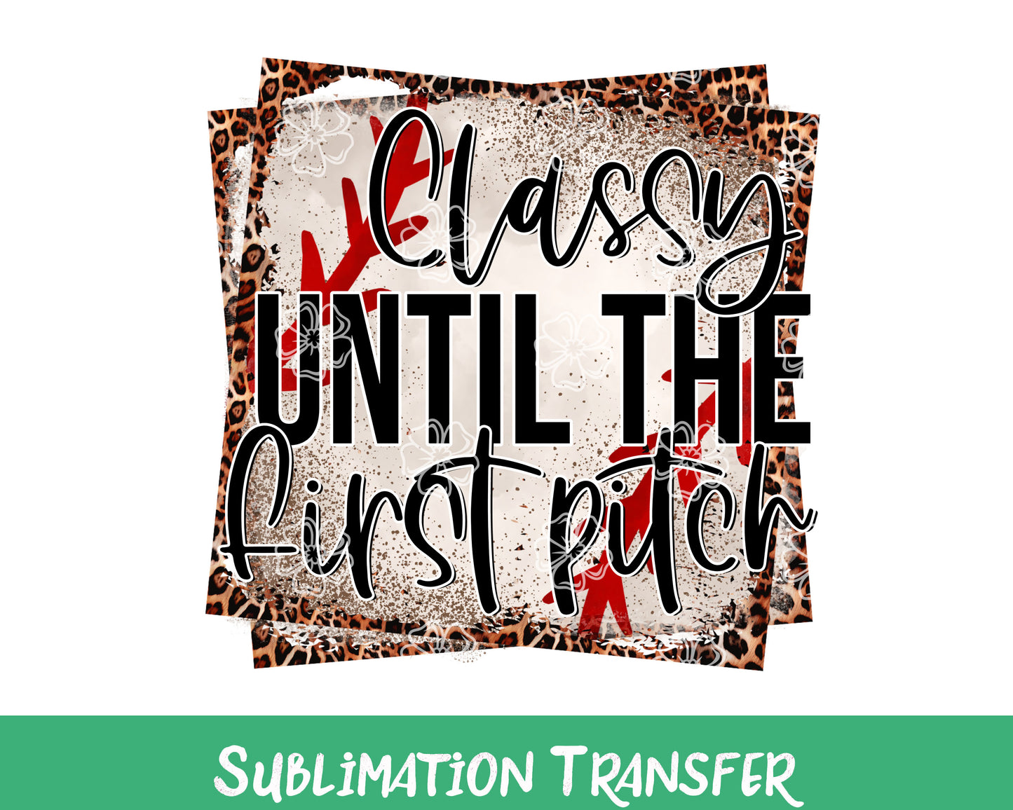 TR839 Classy Until The First Pitch Sublimation