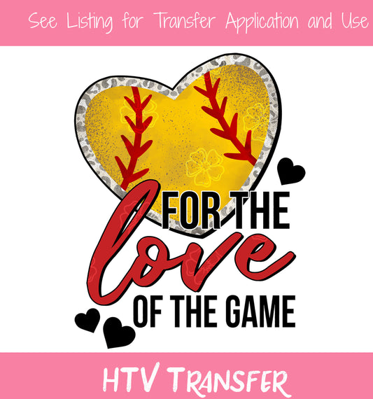 TR846 For The Love Of The Game Softball HTV