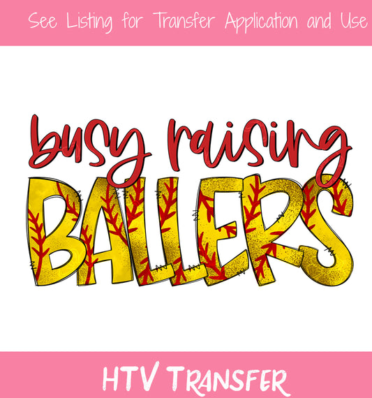 TR850 Busy Raising Ballers Softball HTV