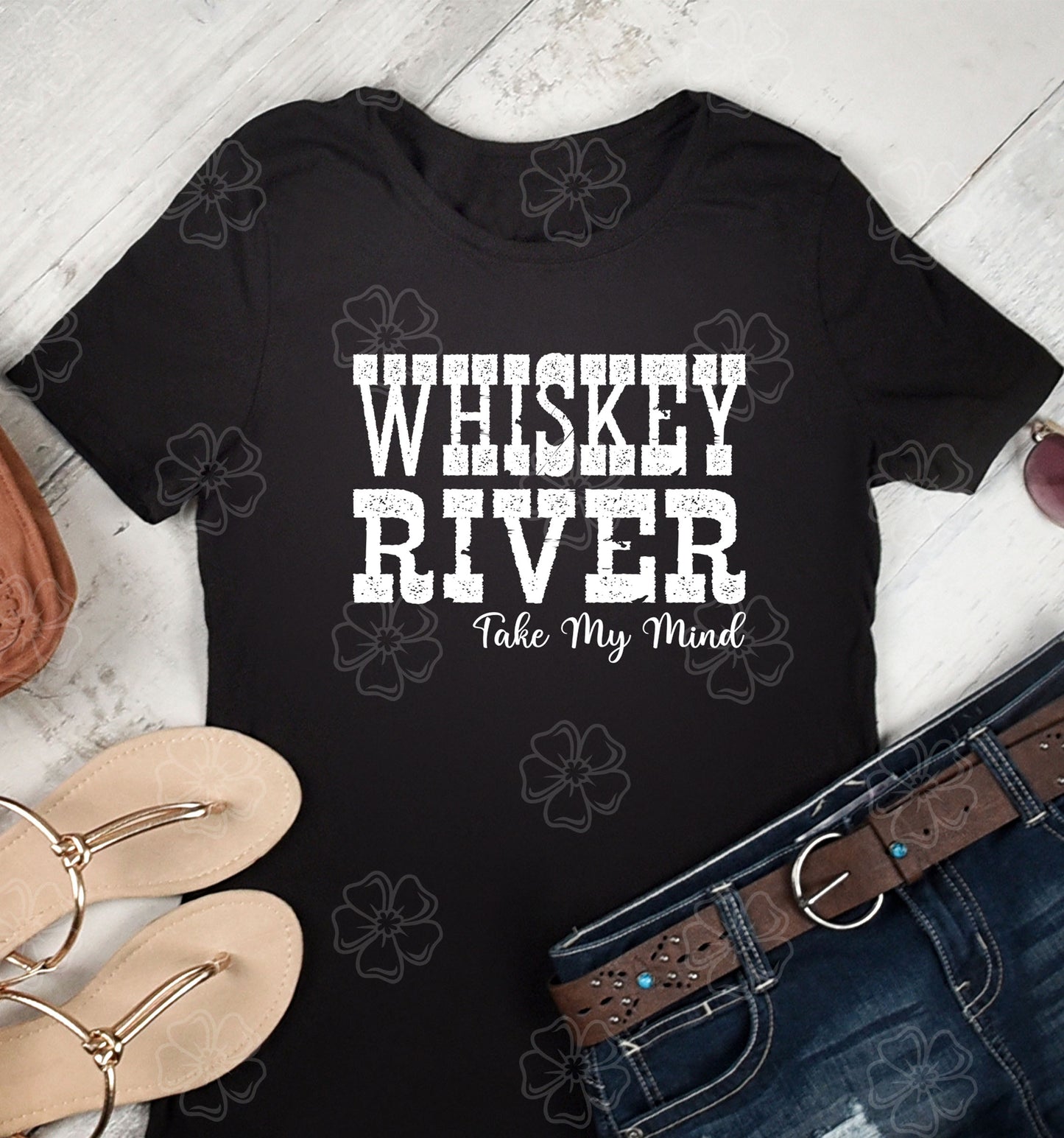 Whiskey River Take My Mind- HIGHT HEAT - SCREEN PRINT TRANSFER #172