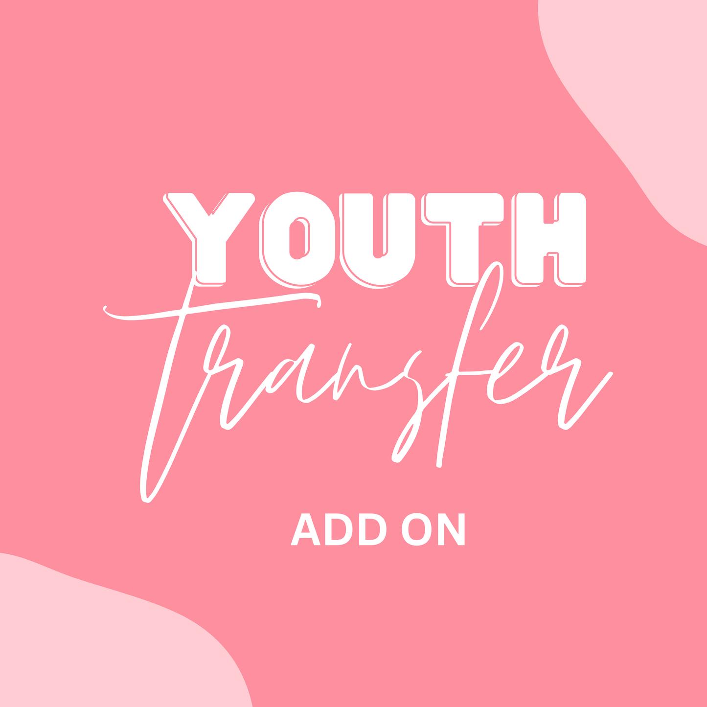 Youth Transfer AddOn1