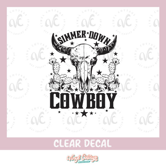 WC152 ~ White Ink Decal~ Simmer Down Cowboy