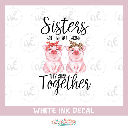 WC163 ~ White Ink Decal ~ Sister Piggies