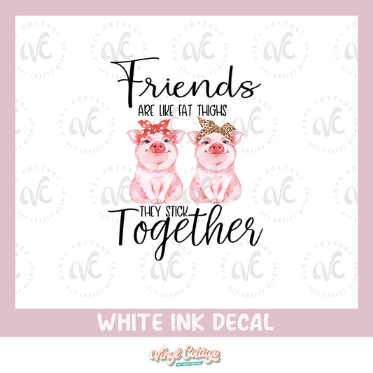 WC164 ~ White Ink Decal ~ Friend Piggies