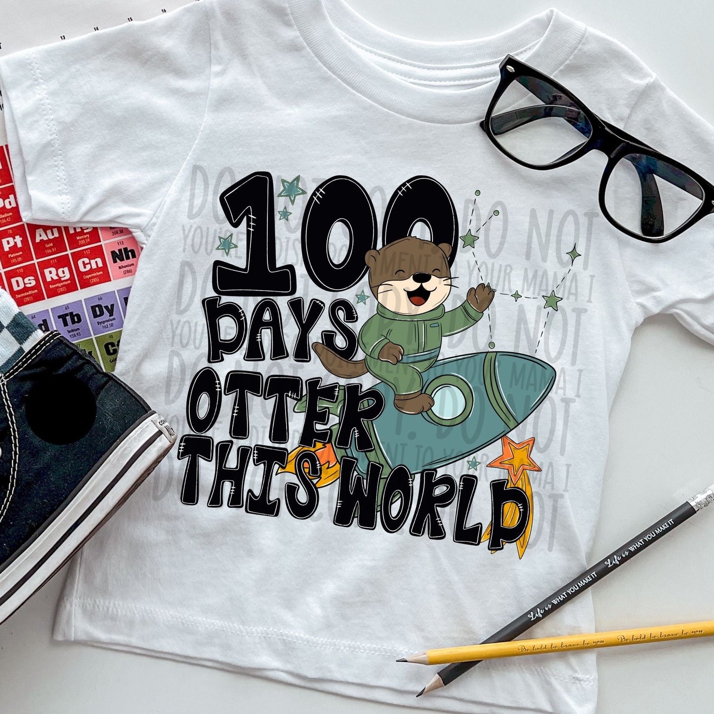 100 Days Otter This World ~ 25SWD12 ~ DTF Transfer