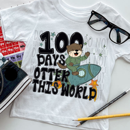100 Days Otter This World ~ 25SWD12 ~ DTF Transfer