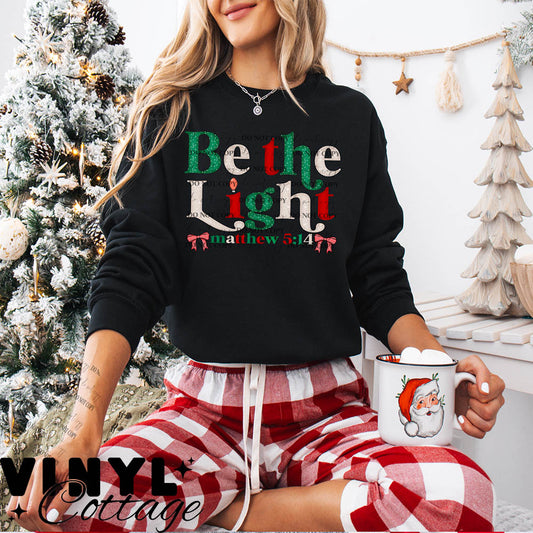 Be The Light ~ DTF Transfer