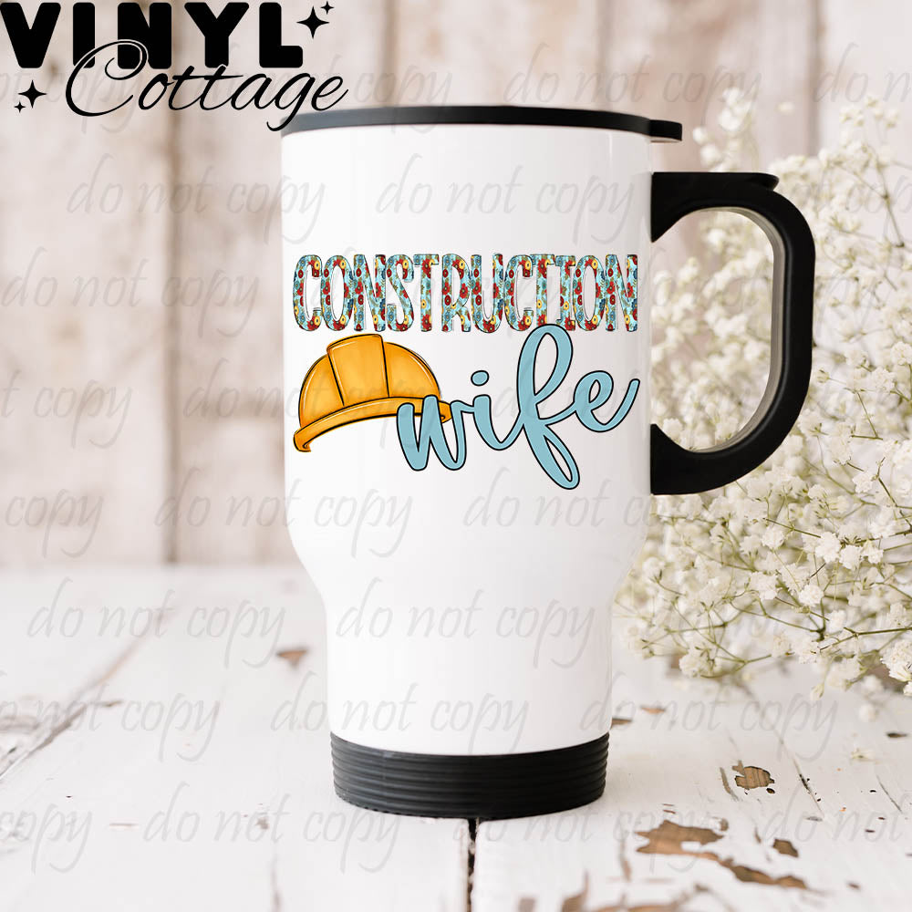 Construction Wife ~ UV DTF DECAL