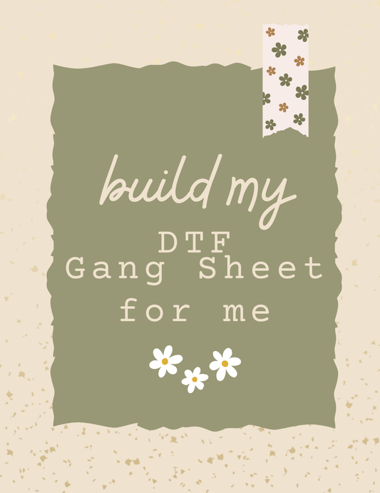 Build My Gang Sheet For Me