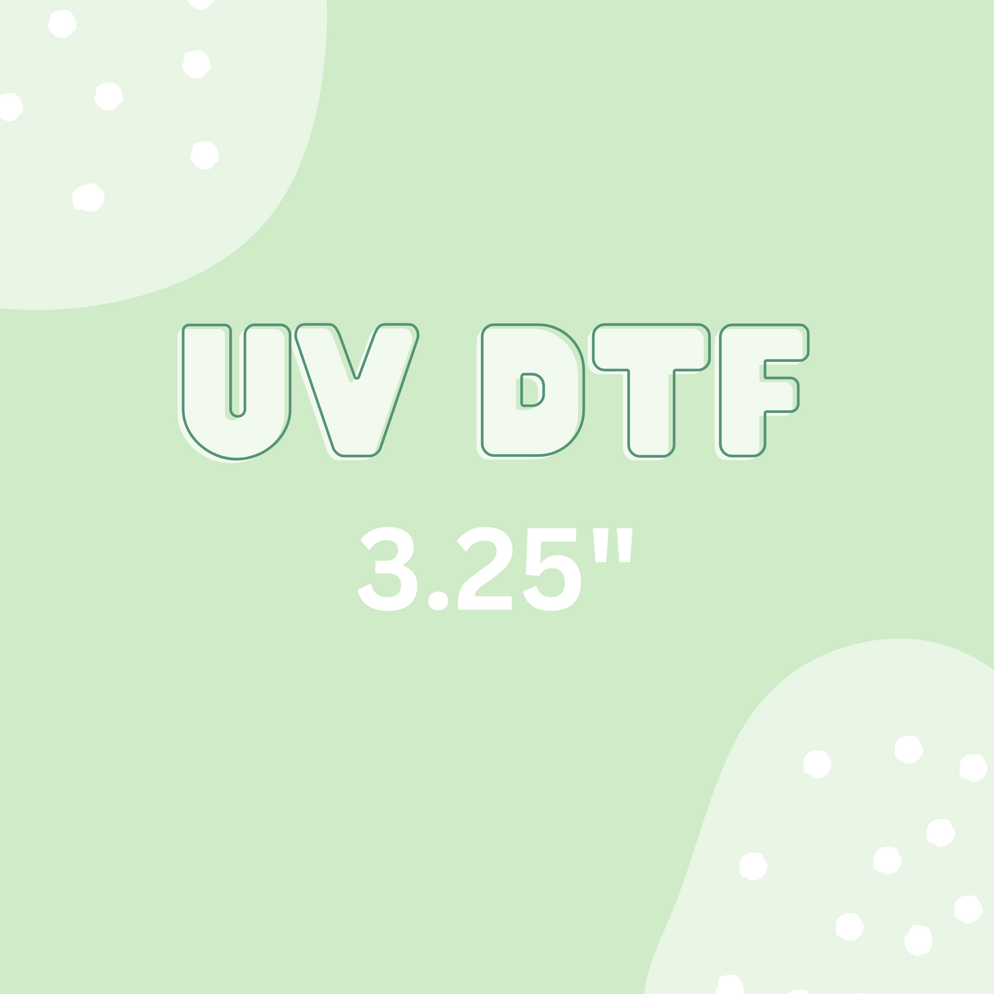 UV DTF ADDON ~ 3.25"