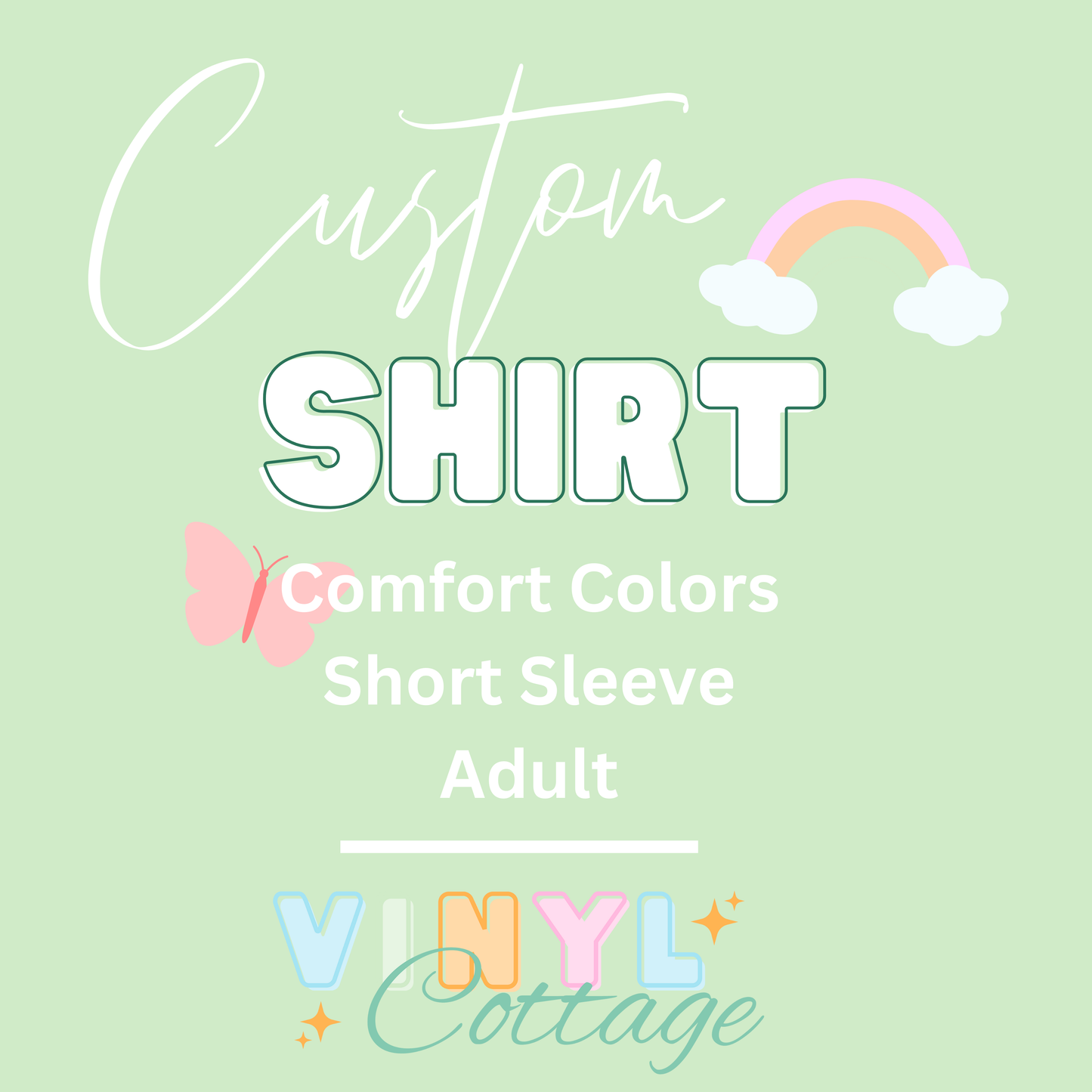 Custom Shirt ~ Adult Comfort Colors ~ Short Sleeve