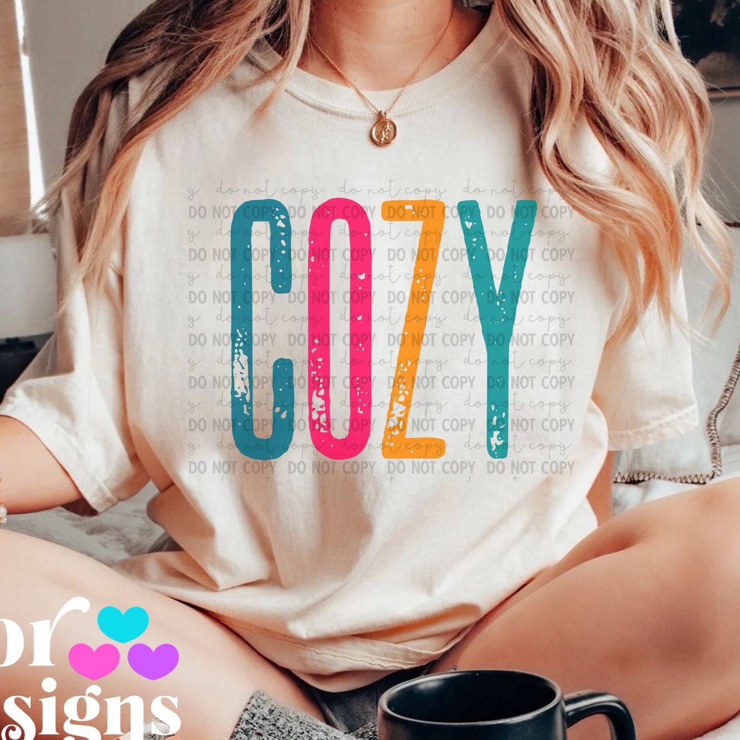 Cozy ~ 25COR09 ~ DTF Transfer