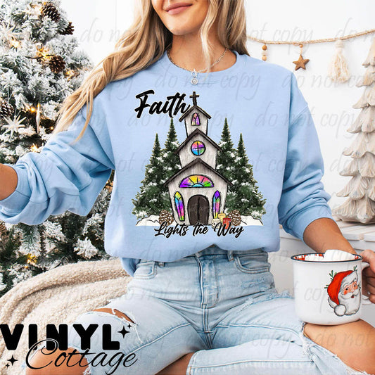 Faith Lights The Way ~ DTF Transfer