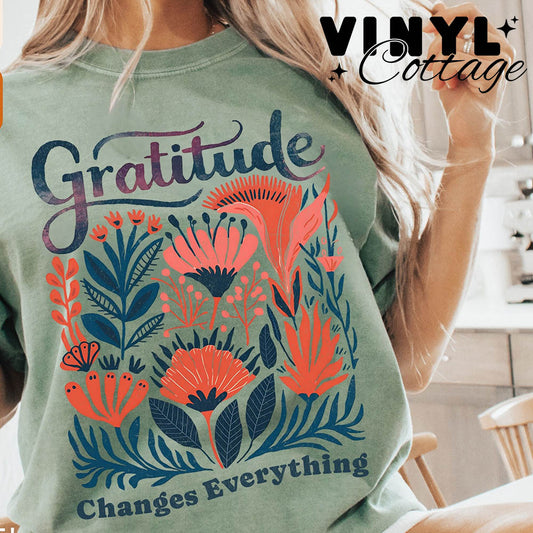 Gratitude Changes Everything Colorul ~ DTF Transfer