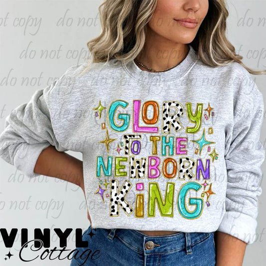Glory To The Newborn King ~ DTF Transfer