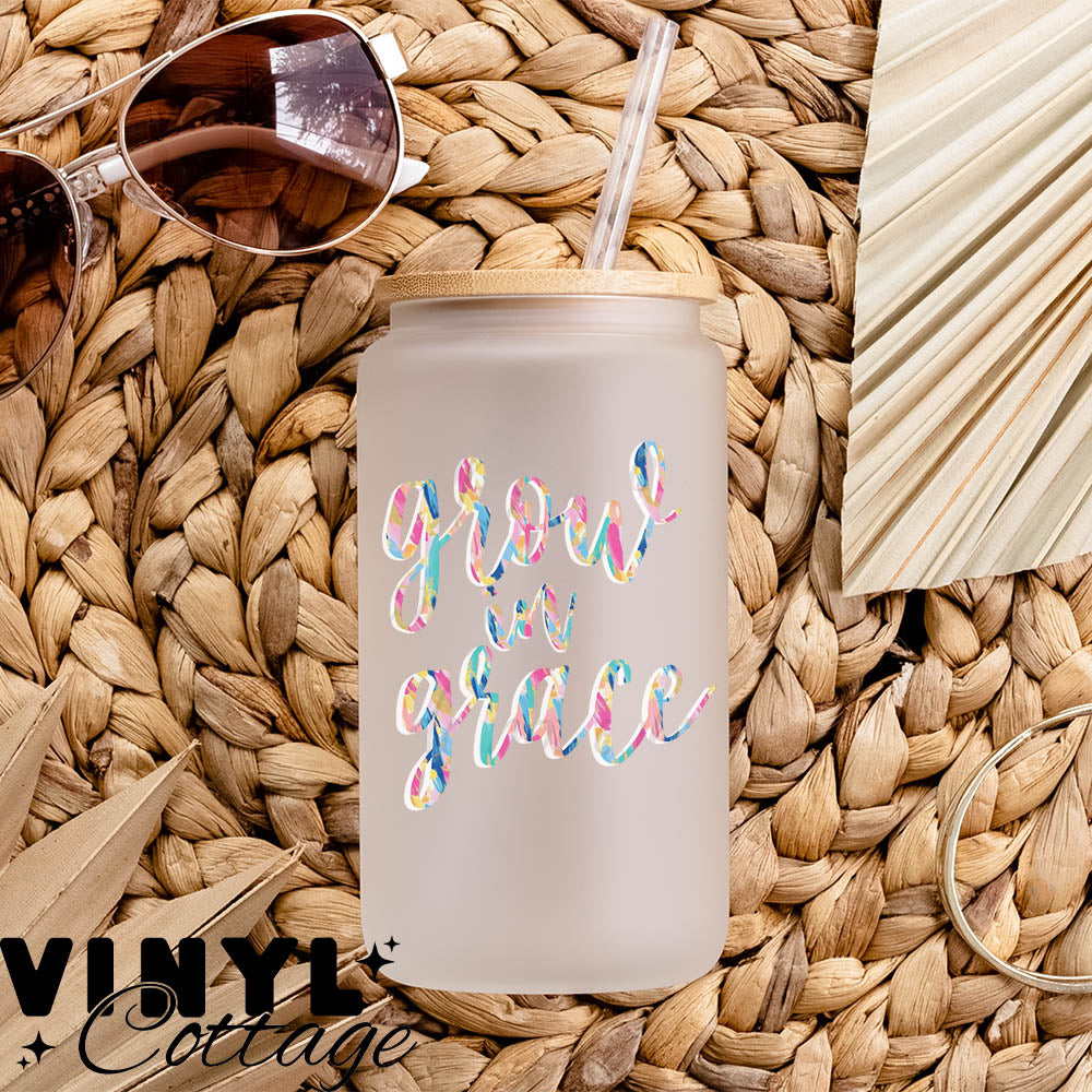 Grow In Grace ~ UV DTF DECAL