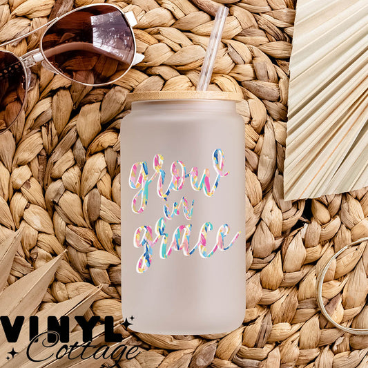 Grow In Grace ~ UV DTF DECAL