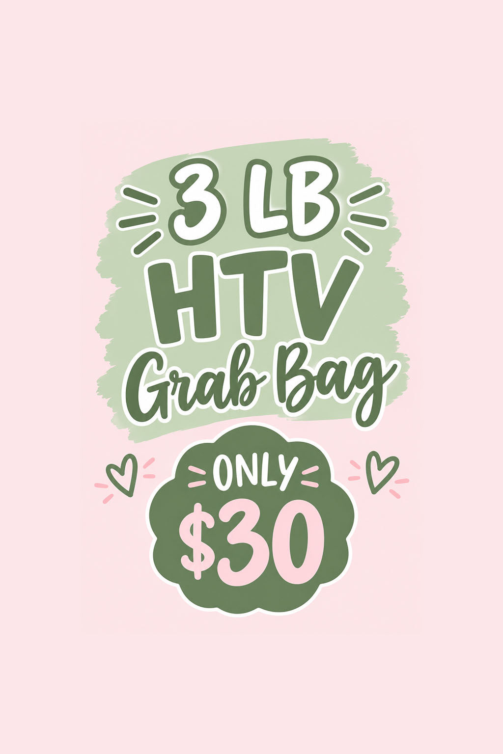 3 LB HTV Grab Bag ~ CLEARANCE