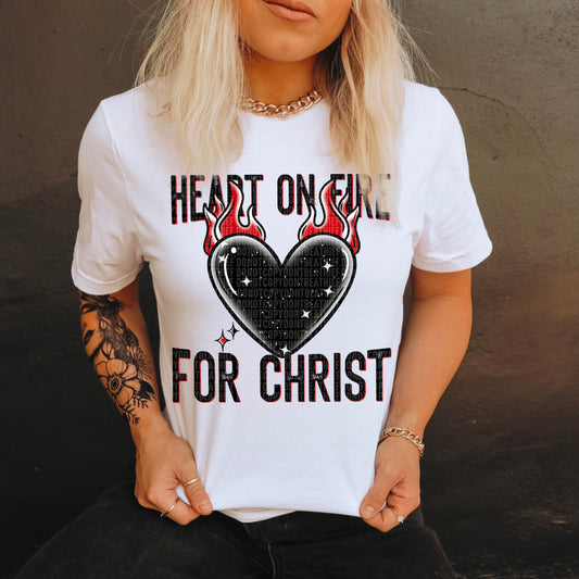 Heart On Fire For Christ ~ DTF Transfer