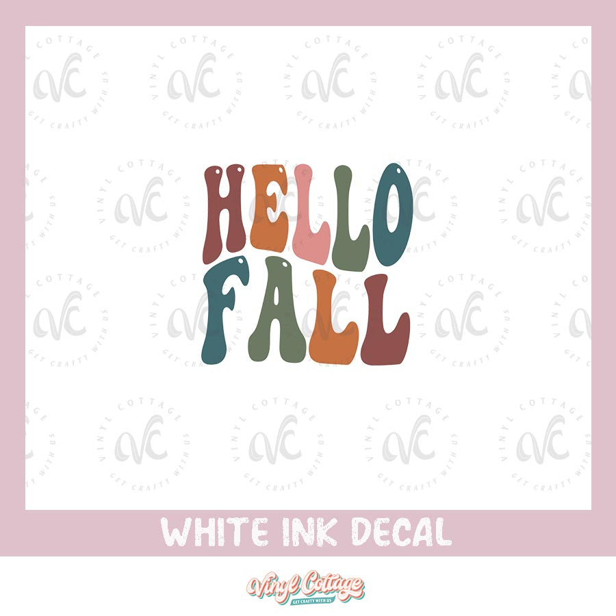 WC147 ~ White Ink Decal ~ Hello Fall