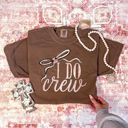 I Do Crew ~ DTF Transfer