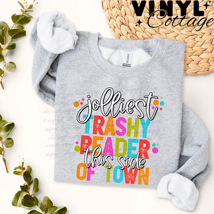 Jolliest Trashy Reader ~ DTF Transfer