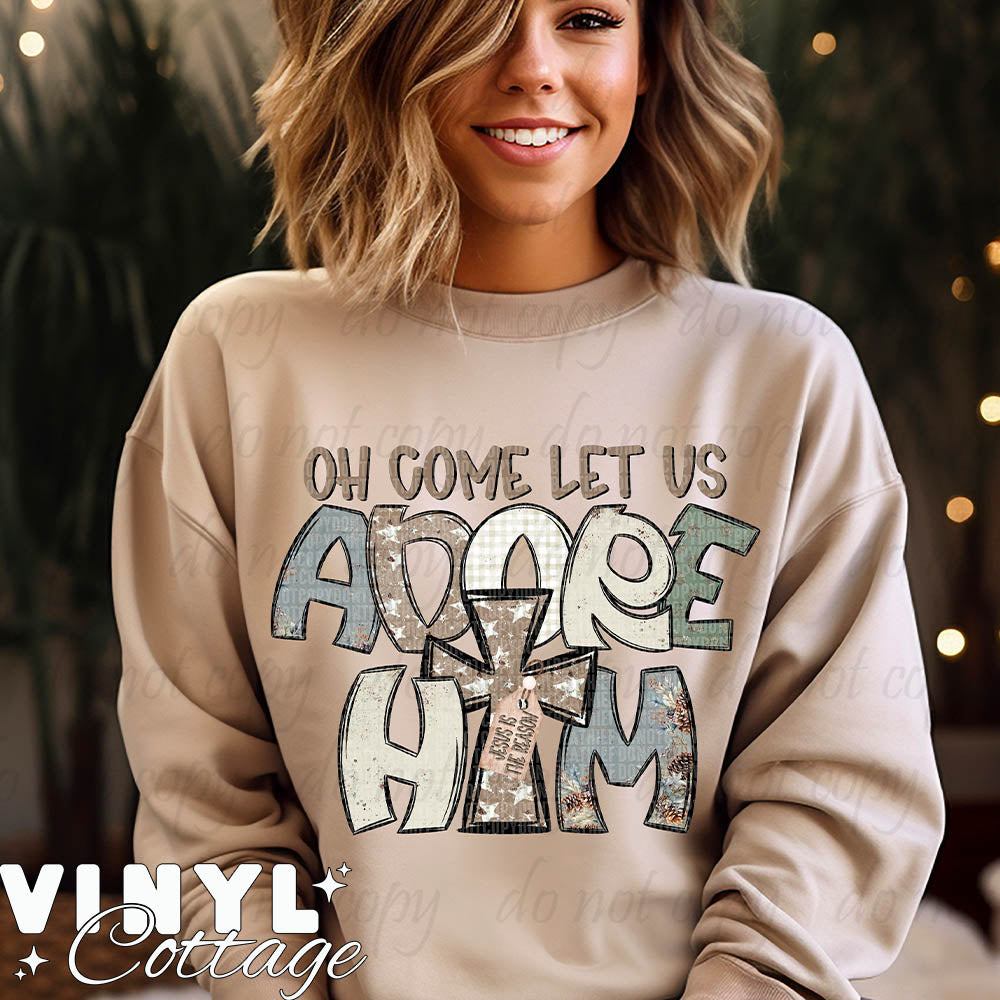 Oh Come Let Us Adore Him ~ DTF Transfer