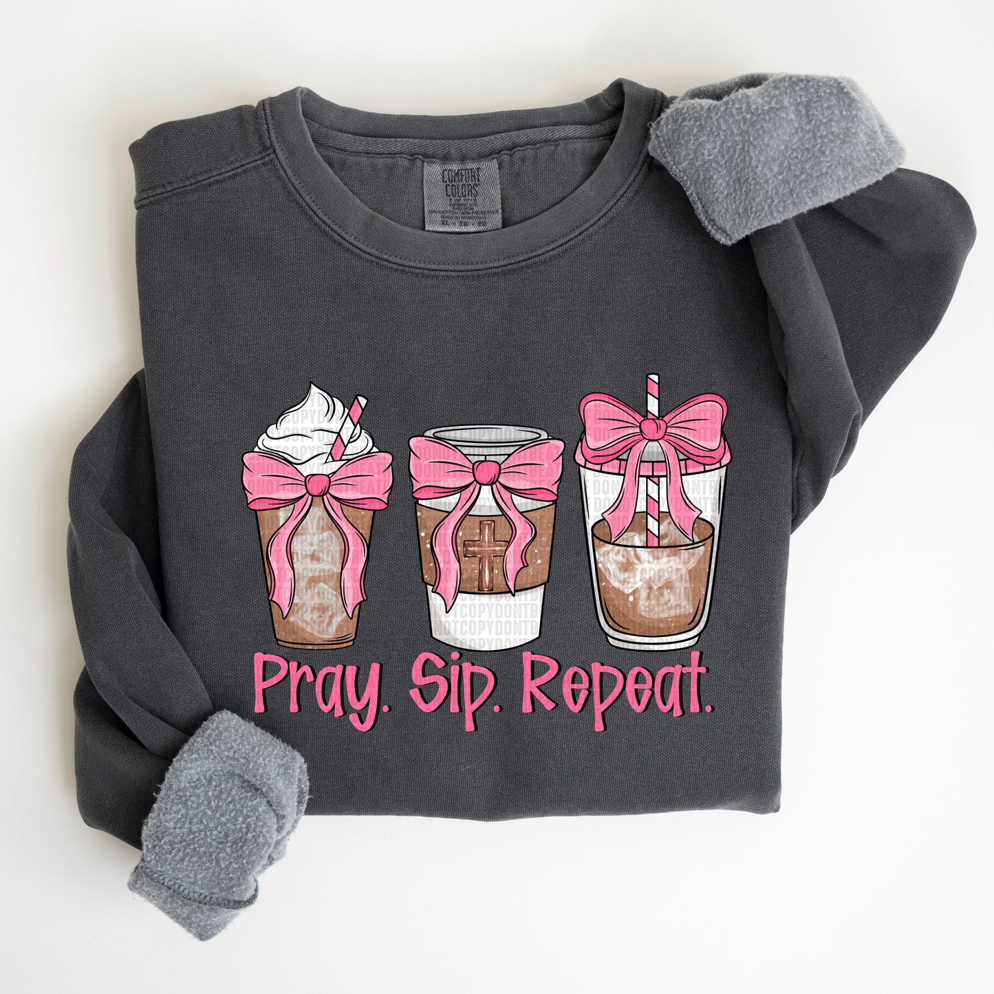 Pray. Sip. Repeat. ~ DTF Transfer