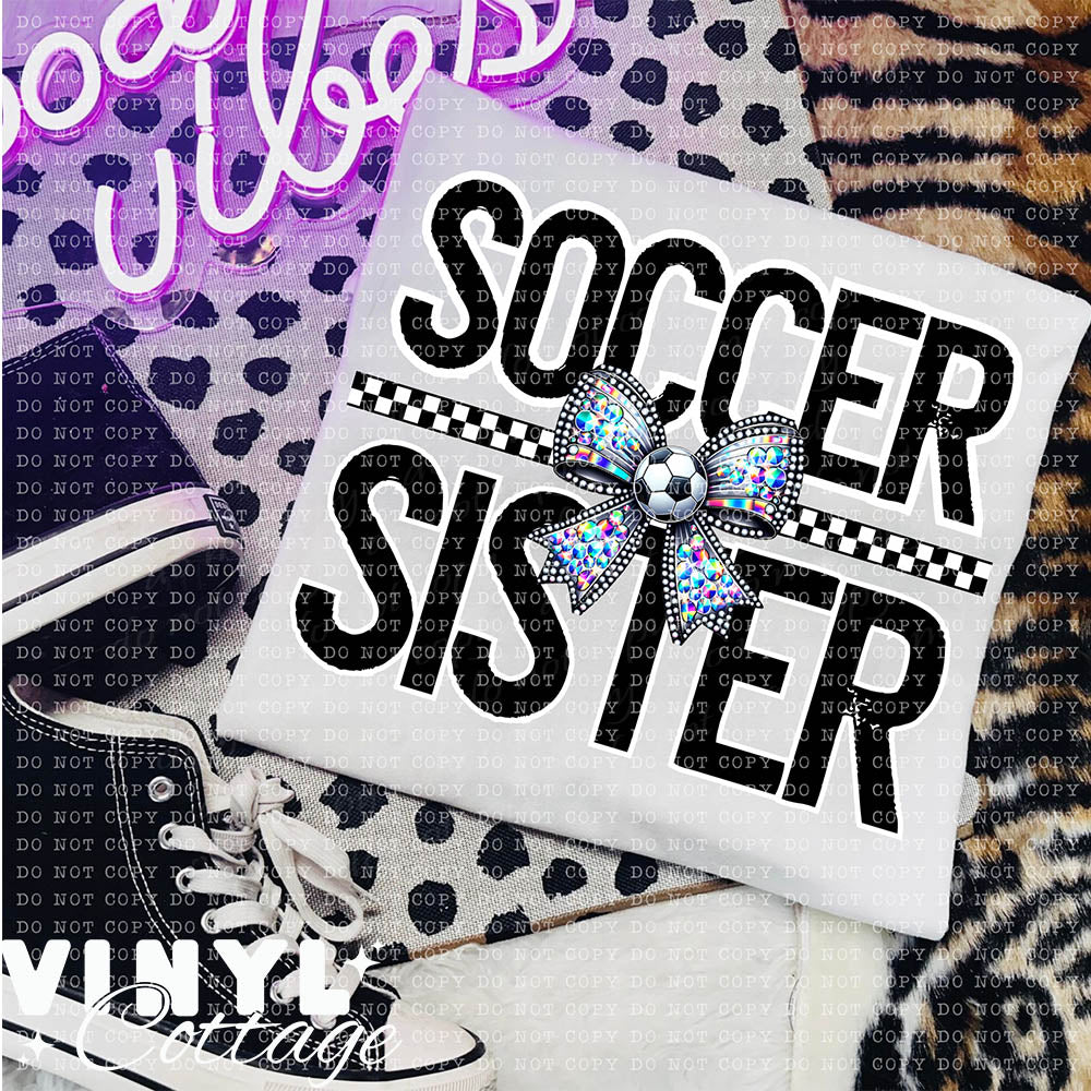 Soccer Sister ~ DTF Transfer