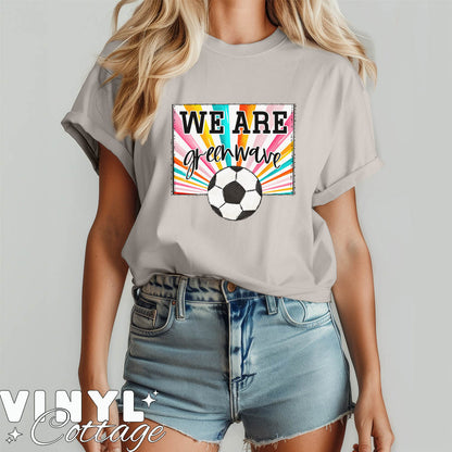 We Are Greenwave ~ Soccer ~ DTF Transfer