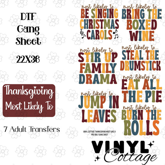 Thanksgiving Most Likely To ~ Pre-Built Gang Sheet