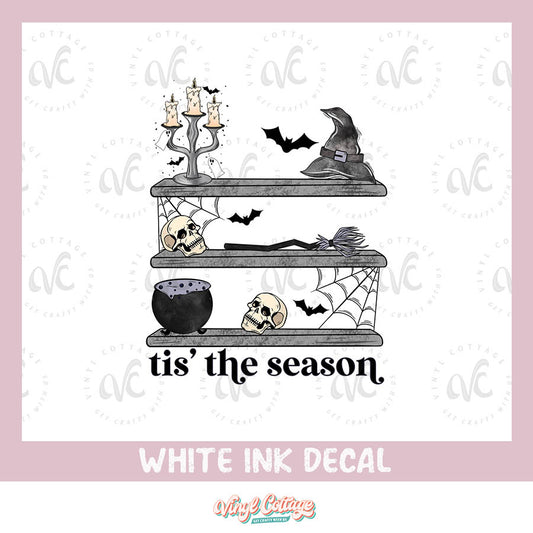 WC192 ~ White Ink Decal ~ Tis the Season Spooky