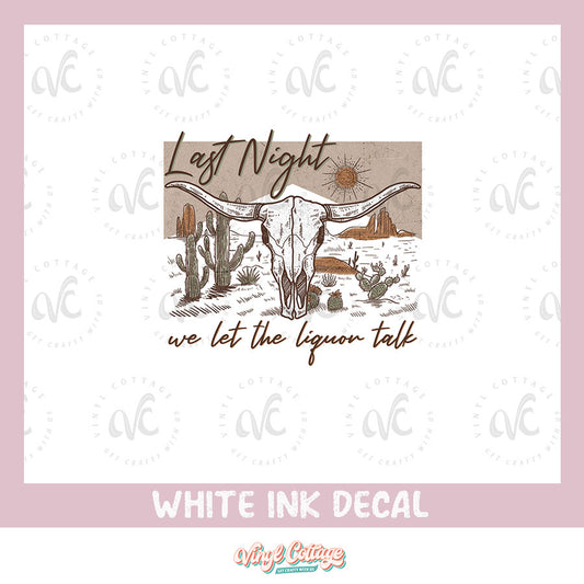 WC201 ~ White Ink Decal ~ Last Night
