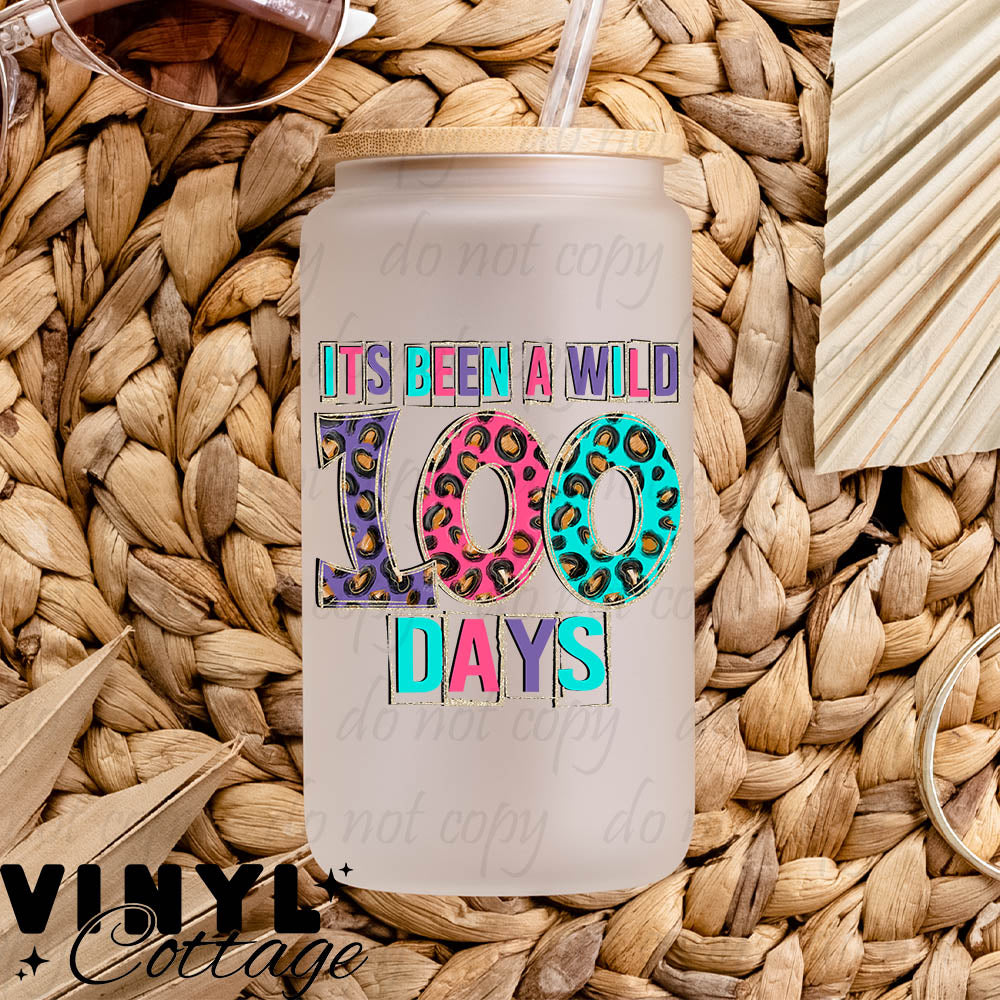 Wild 100 Days ~ UV DTF DECAL
