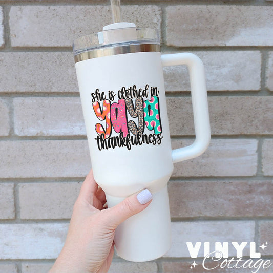 Yaya ~ She Is Clothed In Thankfulness ~ UV DTF DECAL