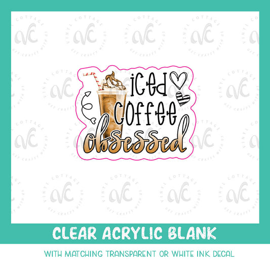 AD11 Badge Reel Acrylic Blank ~ Iced Coffee Obsessed White Ink Decal