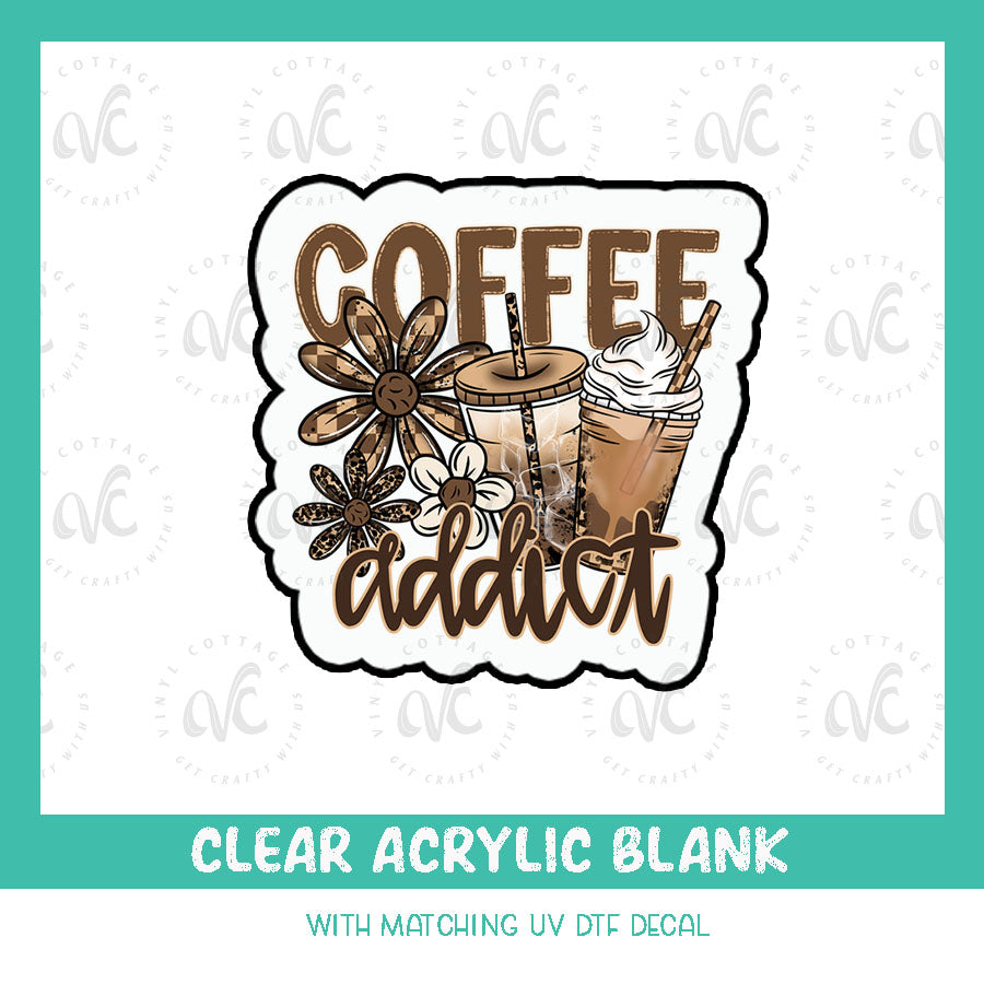 AD154 ~ Coffee Addict ~ Acrylic + UV DTF Decal Set