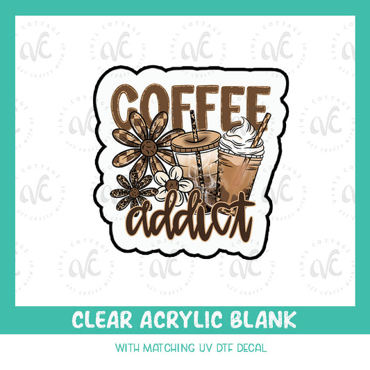 AD154 ~ Coffee Addict ~ Acrylic + UV DTF Decal Set