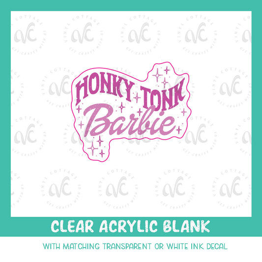 AD17 ~ Honky Tonk Barbie ~ Acrylic Decal Set