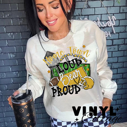 Home Town Loud Bear Proud ~ Yellow Gold ~ DTF Transfer