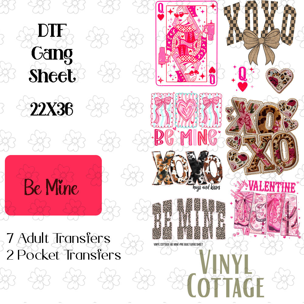 Be Mine ~ Pre-Built Gang Sheet