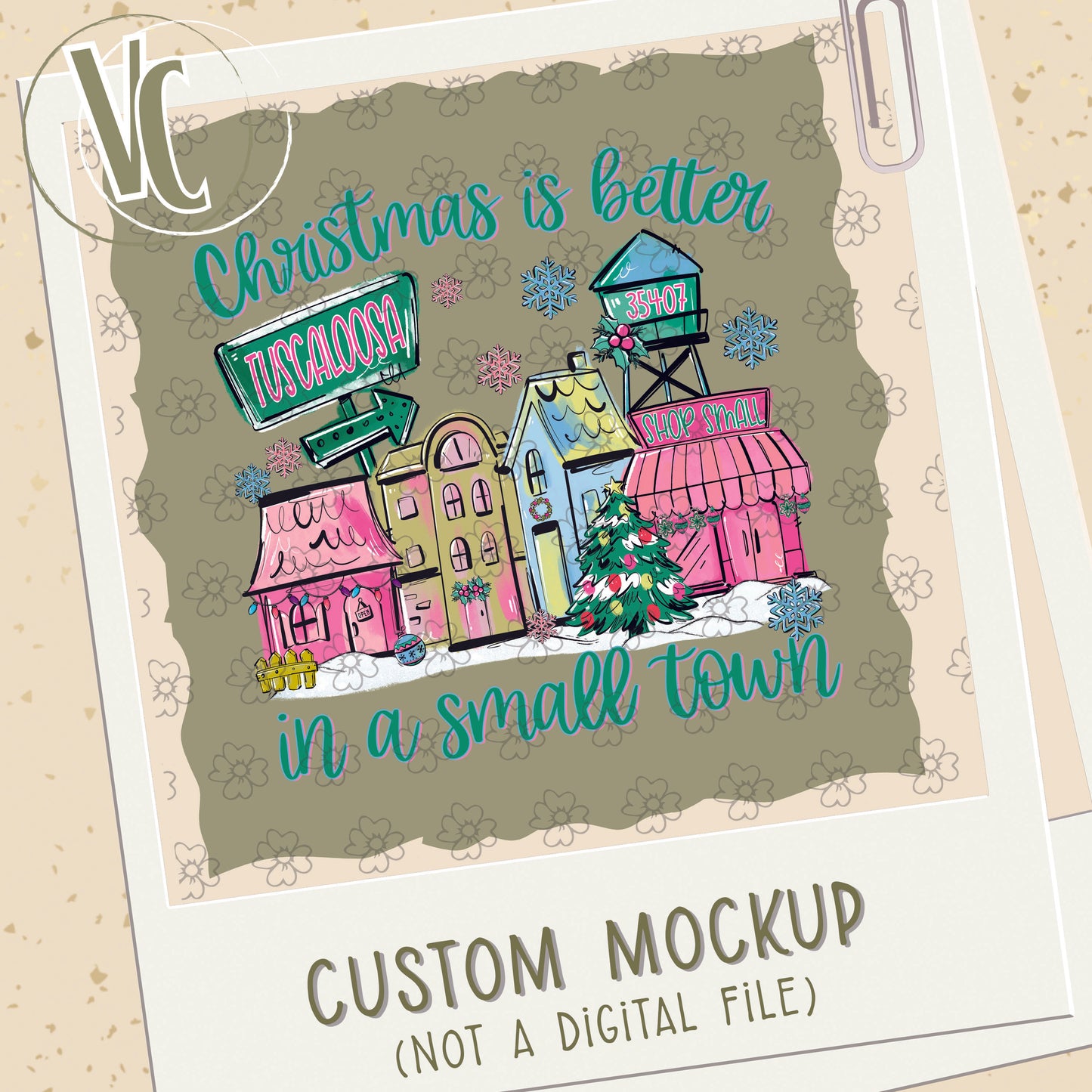 Design Fee/Mockup ~ Christmas is Better in a Small Town ~ Pink & Teal ~ 25SAG