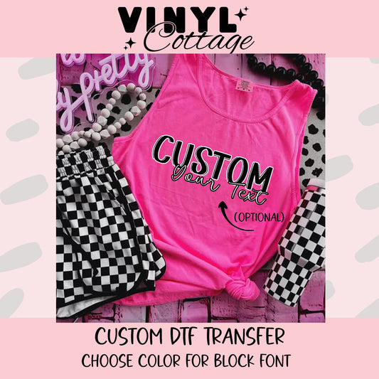Custom Simple Line Block Text ~ DTF Transfer